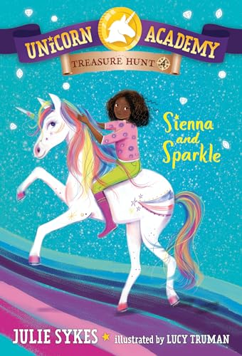 Sienna and Sparkle (Unicorn Academy Treasure Hunt, 4)