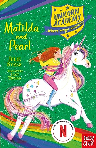 Unicorn Academy: Matilda and Pearl (Unicorn Academy: Where Magic Happens)