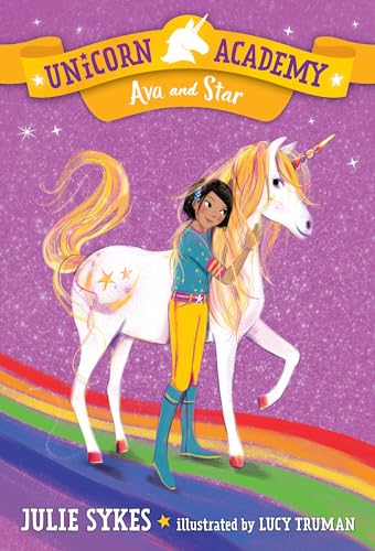 Unicorn Academy #3: Ava and Star von Random House Books for Young Readers
