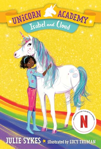 Unicorn Academy #4: Isabel and Cloud Unicorn Academy #4: Isabel and Cloud