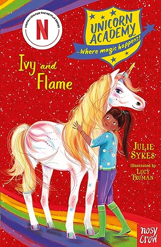 Unicorn Academy: Ivy and Flame von Nosy Crow