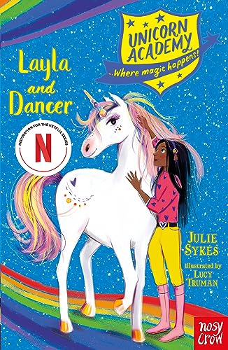 Unicorn Academy: Layla and Dancer (Unicorn Academy: Where Magic Happens) von Nosy Crow