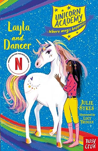 Unicorn Academy: Layla and Dancer (Unicorn Academy: Where Magic Happens)