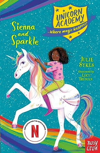 Unicorn Academy: Sienna and Sparkle (Unicorn Academy: Where Magic Happens)