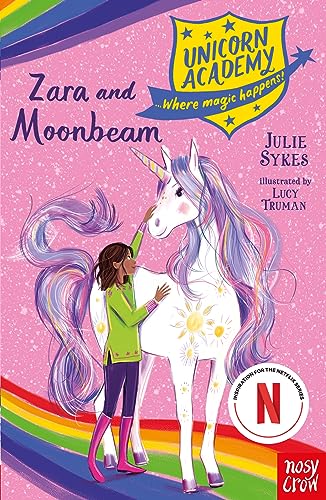 Unicorn Academy: Zara and Moonbeam (Unicorn Academy: Where Magic Happens)