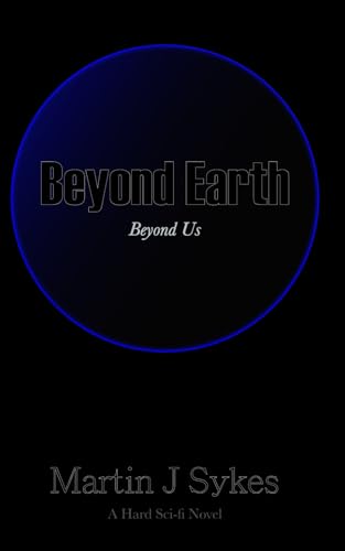 Beyond Earth (Beyond Us, Band 1) von Independently published