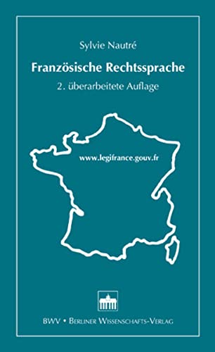 Französische Rechtssprache: 2. überarbeitete Auflage von Bwv - Berliner Wissenschafts-Verlag