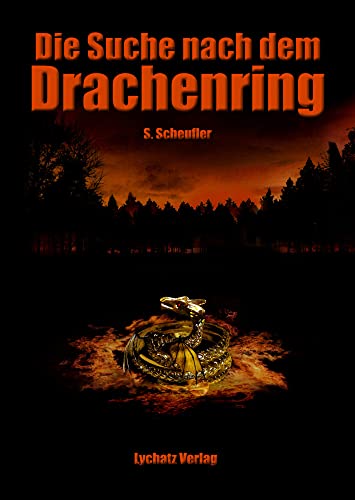 Die Suche nach dem Drachenring von Lychatz Verlag