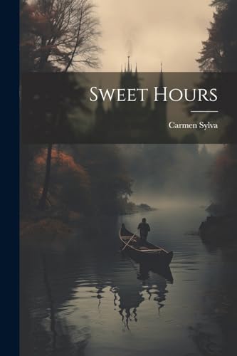 Sweet Hours von Legare Street Press