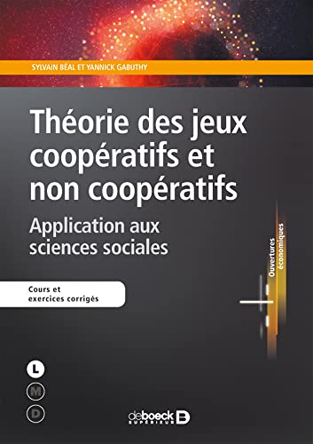 Théorie des jeux coopératifs et non coopératifs: Application aux sciences sociales