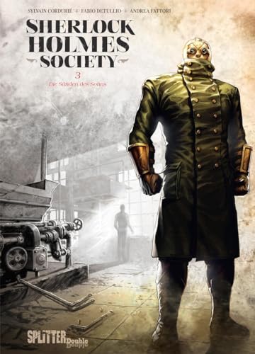 Sherlock Holmes Society. Band 3: Die Sünden des Sohns von Splitter Verlag