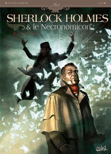 Sherlock Holmes et le Necronomicon T02: La Nuit sur le Monde von SOLEIL