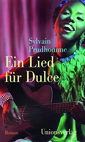 Ein Lied für Dulce: Roman