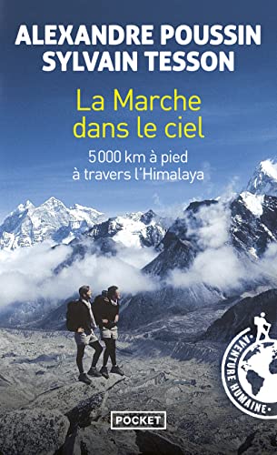 La marche dans le ciel : 5 000 Kilomètres à pied à travers l'Himalaya von Pocket