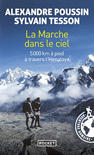 La marche dans le ciel : 5 000 Kilomètres à pied à travers l'Himalaya La marche dans le ciel : 5 000 Kilomètres à pied à travers l'Himalaya von Pocket