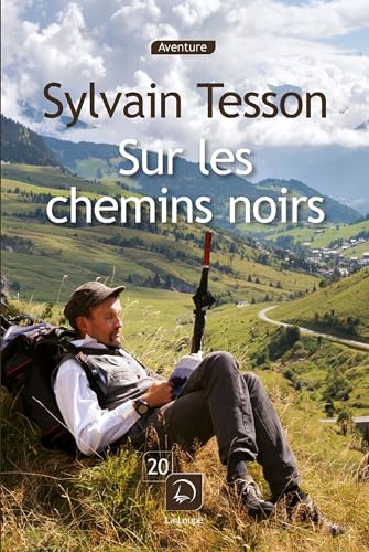 Sur les chemins noirs - Grands caractères