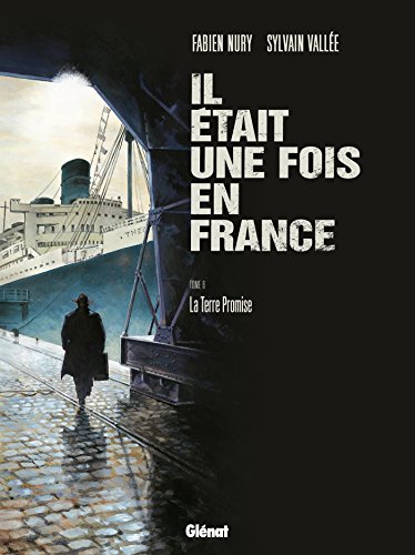 Il était une fois en France - Tome 06: La Terre Promise von GLÉNAT BD