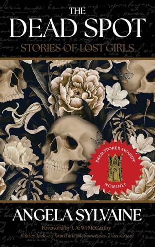 The Dead Spot: Stories of Lost Girls von Dark Matter INK