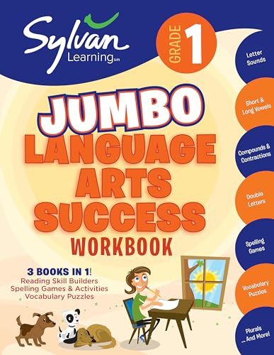 1st Grade Jumbo Language Arts Success Workbook: 3 Books In 1 # Reading Skill Builders, Spellings Games, Vocabulary Puzzles; Activities, Exercises, and ... Ahead (Sylvan Language Arts Jumbo Workbooks)