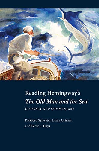 Reading Hemingway's the Old Man and the Sea: Glossary and Commentary