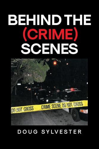Behind the (Crime) Scenes von Covenant Books