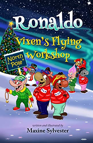 Ronaldo: Vixen's Flying Workshop: An Illustrated Early Readers Chapter Book for Kids 6-8 and Kids 8-10 (Ronaldo's Flying Adventures)