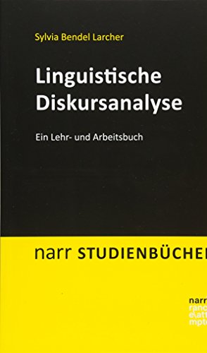 Linguistische Diskursanalyse: Ein Lehr- und Arbeitsbuch (Narr Studienbücher)