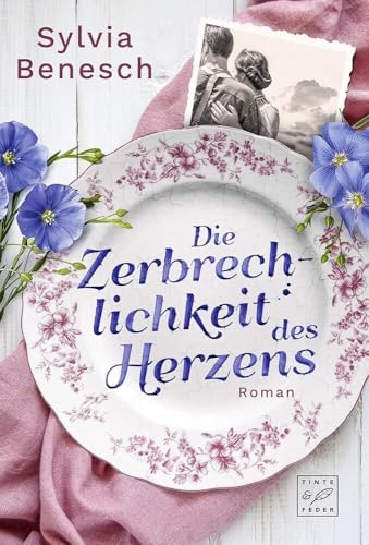 Die Zerbrechlichkeit des Herzens: Roman