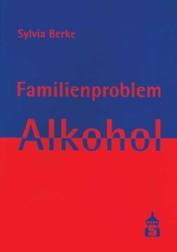 Familienproblem Alkohol: Wie Angehörige helfen können