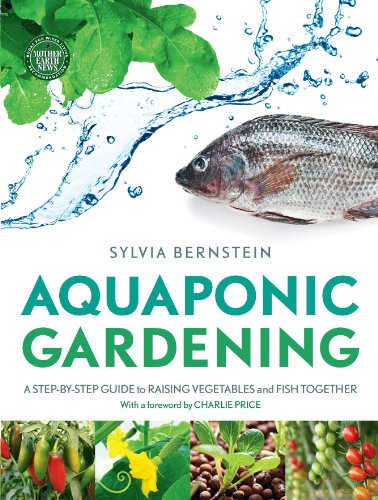 Aquaponic Gardening: A Step-by-Step Guide to Raising Vegetables and Fish Together von Saraband