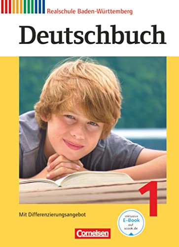 Deutschbuch - Sprach- und Lesebuch - Realschule Baden-Württemberg 2012 - Band 1: 5. Schuljahr: Schulbuch Deutschbuch - Sprach- und Lesebuch - Realschule Baden-Württemberg 2012 - Band 1: 5. Schuljahr: Schulbuch