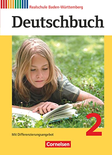 Deutschbuch - Sprach- und Lesebuch - Realschule Baden-Württemberg 2012 - Band 2: 6. Schuljahr: Schulbuch