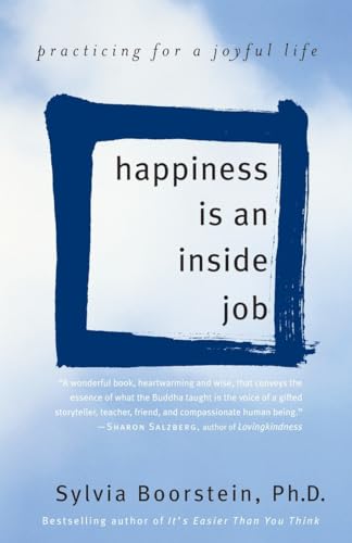 Happiness Is an Inside Job: Practicing for a Joyful Life von Ballantine Books