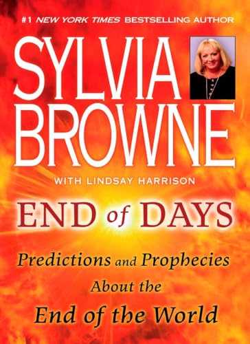 End of Days: Predictions and Prophecies About the End of the World