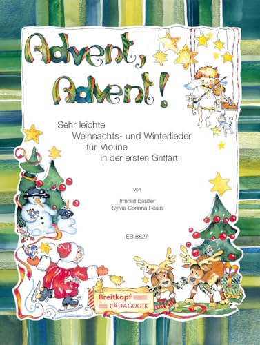 Advent, Advent! Sehr leichte Weihnachts- und Winterlieder für Violine, Violine2 (Klavier/Gitarre) (EB 8827): Sehr leichte Weihnachts- und Winterlieder bearb. für Vl,Vl2(Klav/Git) von Breitkopf & Härtel