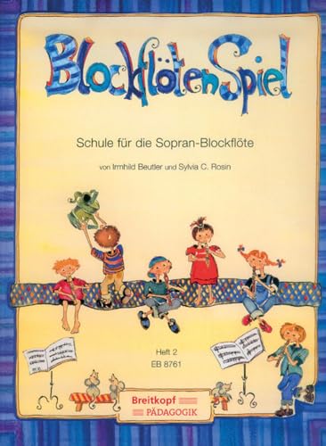 Schule für die Sopran-Blockflöte Heft 2 (EB 8761) von Breitkopf & Härtel