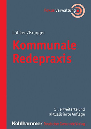 Kommunale Redepraxis (Fokus Verwaltung) von Kohlhammer