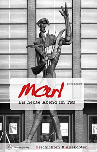 Geschichten und Anekdoten aus Marl: Bis heute Abend im TM!