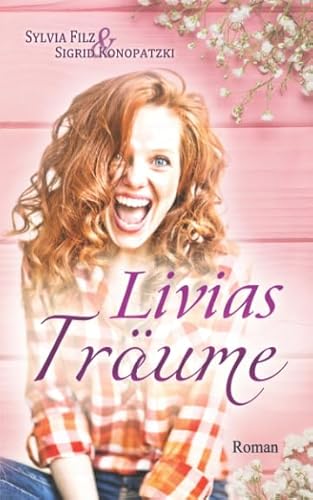 Livias Träume (Lust auf Schoki, Band 2)