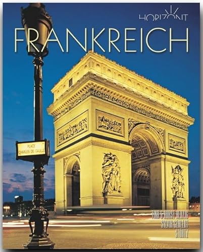 Horizont FRANKREICH: 160 Seiten Bildband mit über 260 Bildern - STÜRTZ Verlag