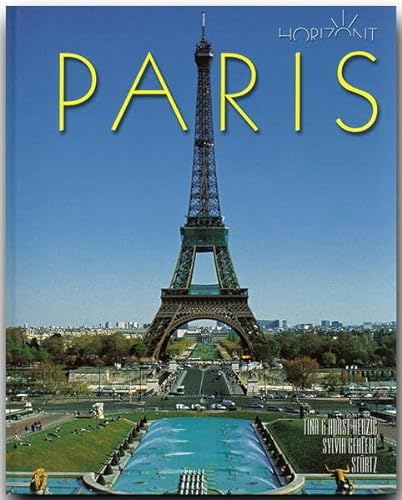 Horizont Paris: 160 Seiten Bildband mit über 250 Bildern - STÜRTZ Verlag von Strtz Verlag