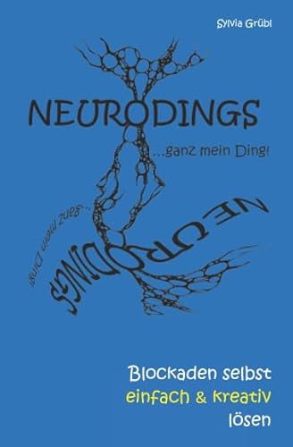 NEURODINGS: Blockaden selbst einfach & kreativ lösen