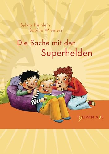 Die Sache mit den Superhelden: Lesestufe B (Tulipan ABC) von Tulipan Verlag
