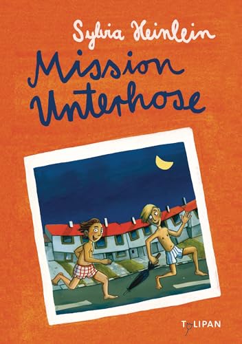 Mission Unterhose (Kinderroman)