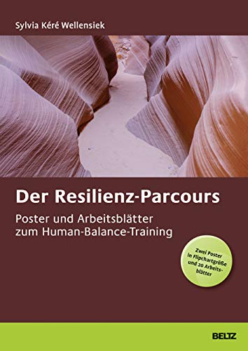 Der Resilienzparcours: Poster und Arbeitsblätter zum Human-Balance-Training. Zwei Poster in Flipchartgröße und 20 Arbeitsblätter in der Sammelmappe. Format Poster: 68 x 99 cm von Beltz