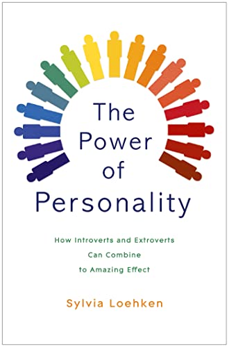 The Power of Personality: How Introverts and Extroverts Can Combine to Amazing Effect von John Murray Publishers