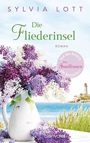Die Fliederinsel: Roman
