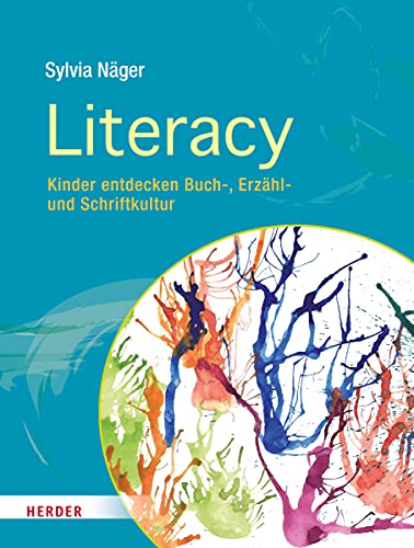 Literacy: Kinder entdecken Buch-, Erzähl- und Schriftkultur