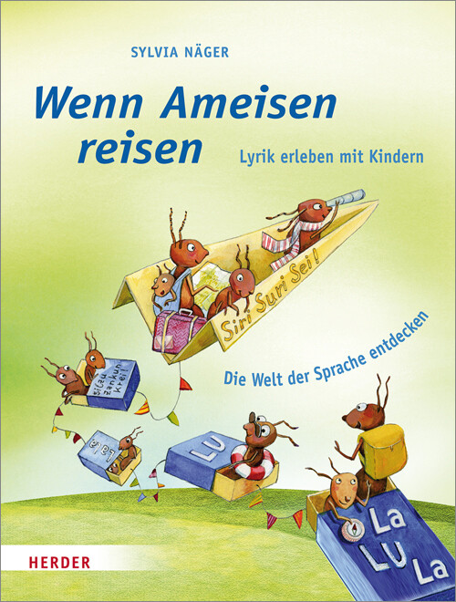 Wenn Ameisen reisen von Herder Verlag GmbH