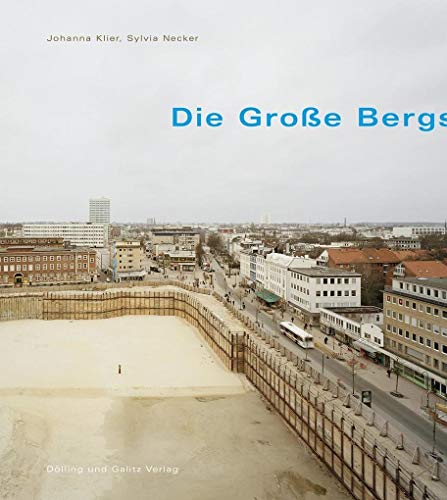 Die Große Bergstraße. Dokumentarische Ansichten einer Hamburger Einkaufsstraße 1950 - 2017